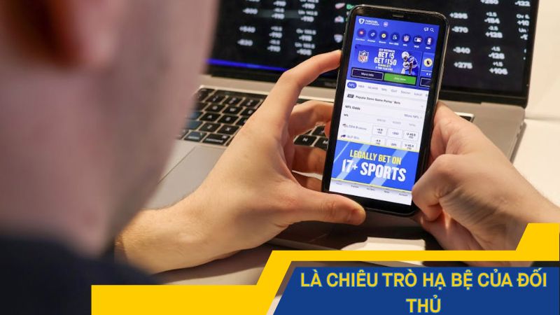 Là chiêu trò hạ bệ của đối thủ