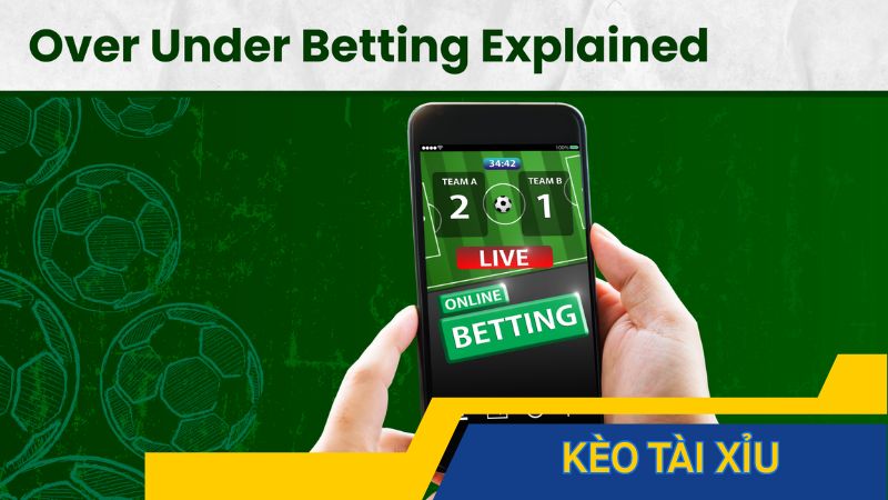 Kèo tài xỉu là gì? Hướng dẫn đánh tài xỉu bóng đá cực hay