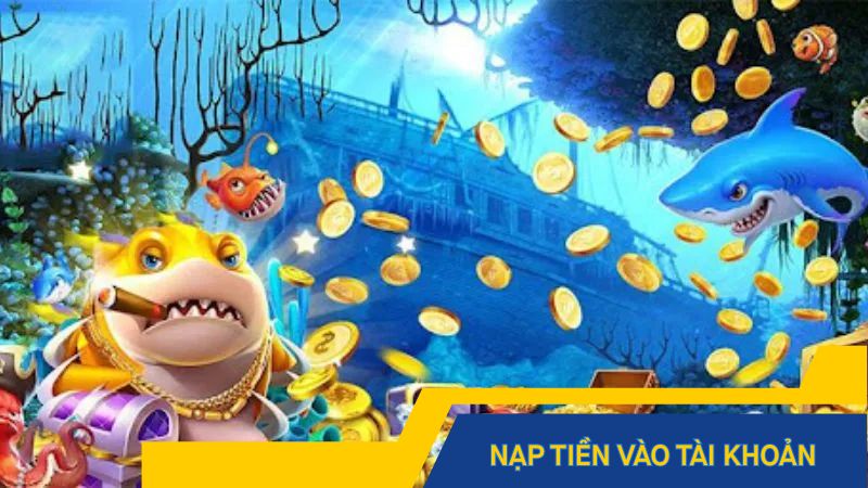 Nạp tiền vào tài khoản để có vốn quay hũ